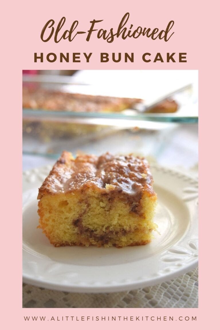 OldFashioned Honey Bun Cake A Little Fish in the Kitchen