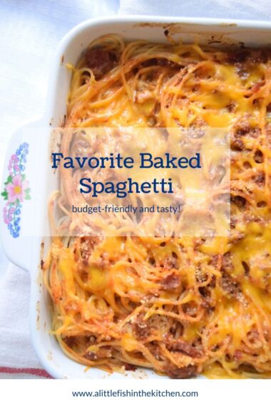 Favorite Baked Spaghetti – A Little Fish in the Kitchen