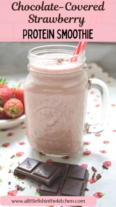 Chocolate-Covered Strawberry Protein Smoothie (Recipe + Video) – A ...