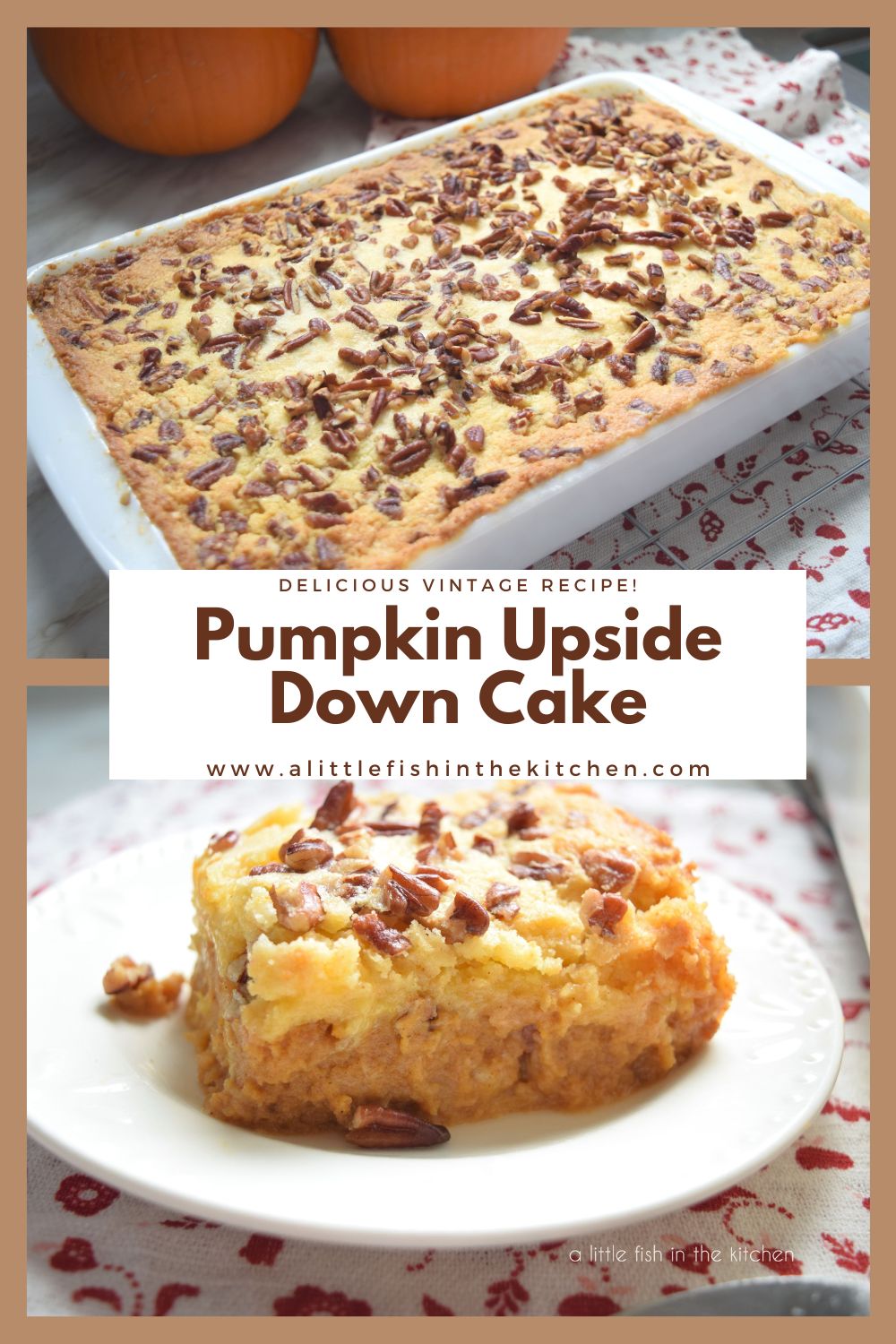 Pumpkin Upside Down Cake – A Little Fish in the Kitchen