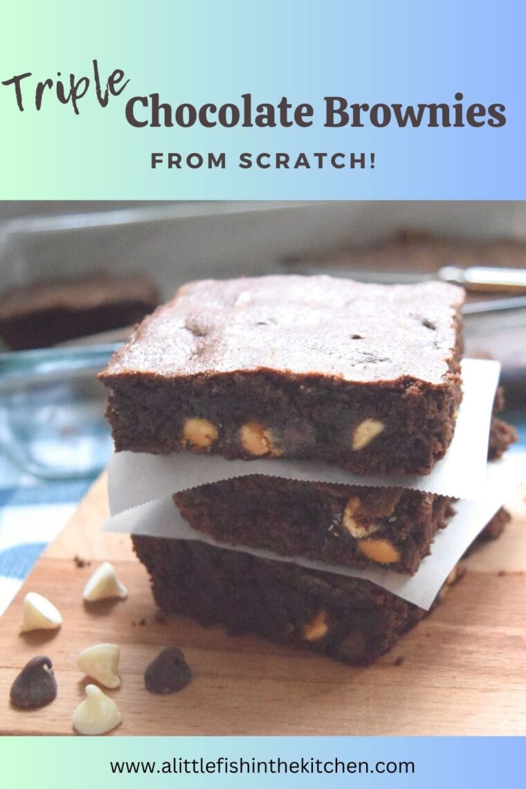 Triple Chocolate Brownies (Recipe + Video) – A Little Fish In The Kitchen